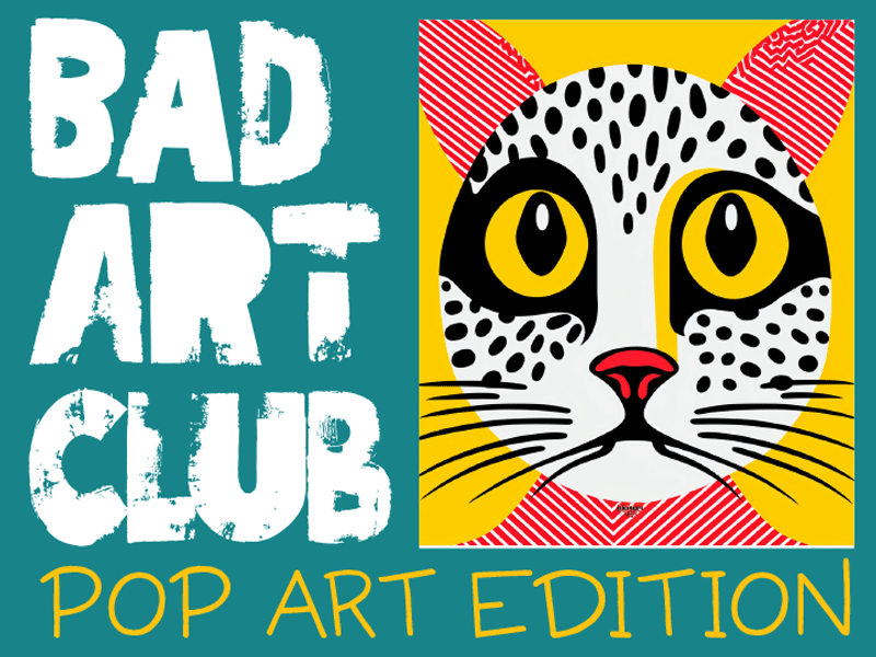 Bad Art Club - March 19 - 3:30-5pm