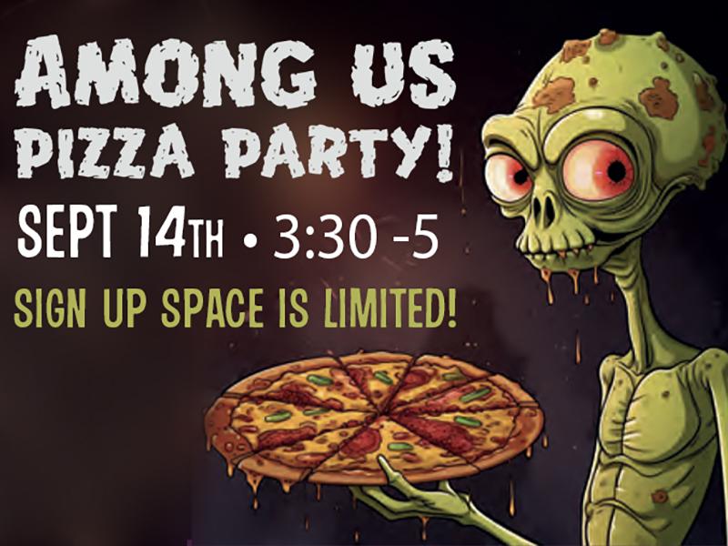 Among Us Pizza Party - Sign up now!